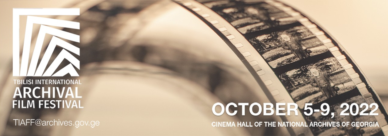 Tbilisi International Archival Film Festival, October 509, 2022